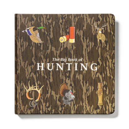 The Big Book of Hunting Mossy Oak Edition