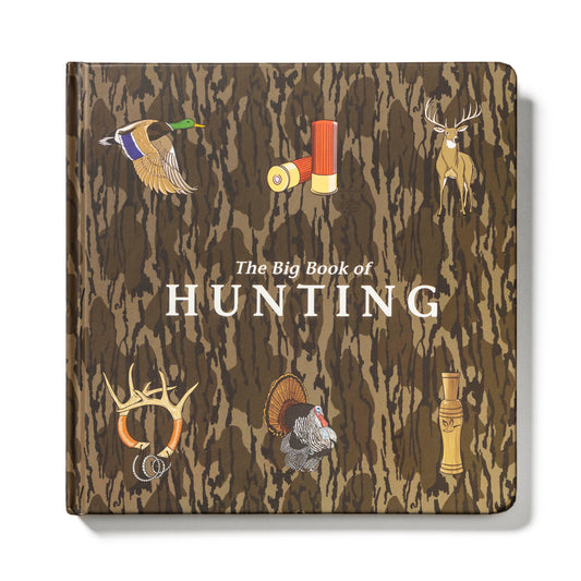 The Big Book of Hunting Mossy Oak Edition